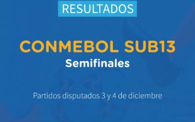 Semifinales del Campeonato CONMEBOL SUB 13 (03 y 04 de dic.)⚽