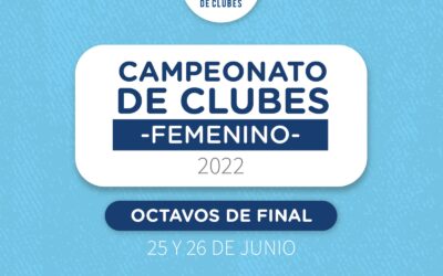 Octavos de final del Campeonato Nac. de Clubes Femenino 2022