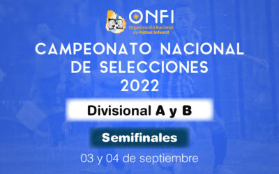 Semifinales Camp. Nac. de Selecciones 2022 – 03 y 04 de Setiembre