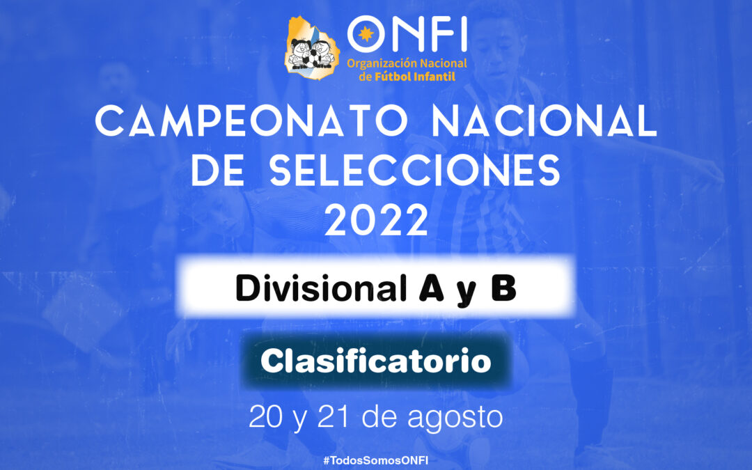 Clasificatorio Camp. Nac. de Selecciones 2022 – 20 y 21 de Agosto