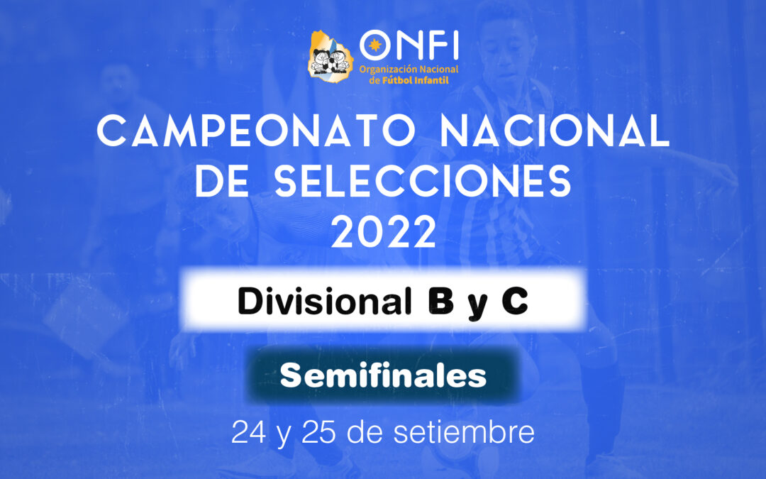 Semifinales Camp. Nac. de Selecciones 2022 – 24 y 25 de Setiembre