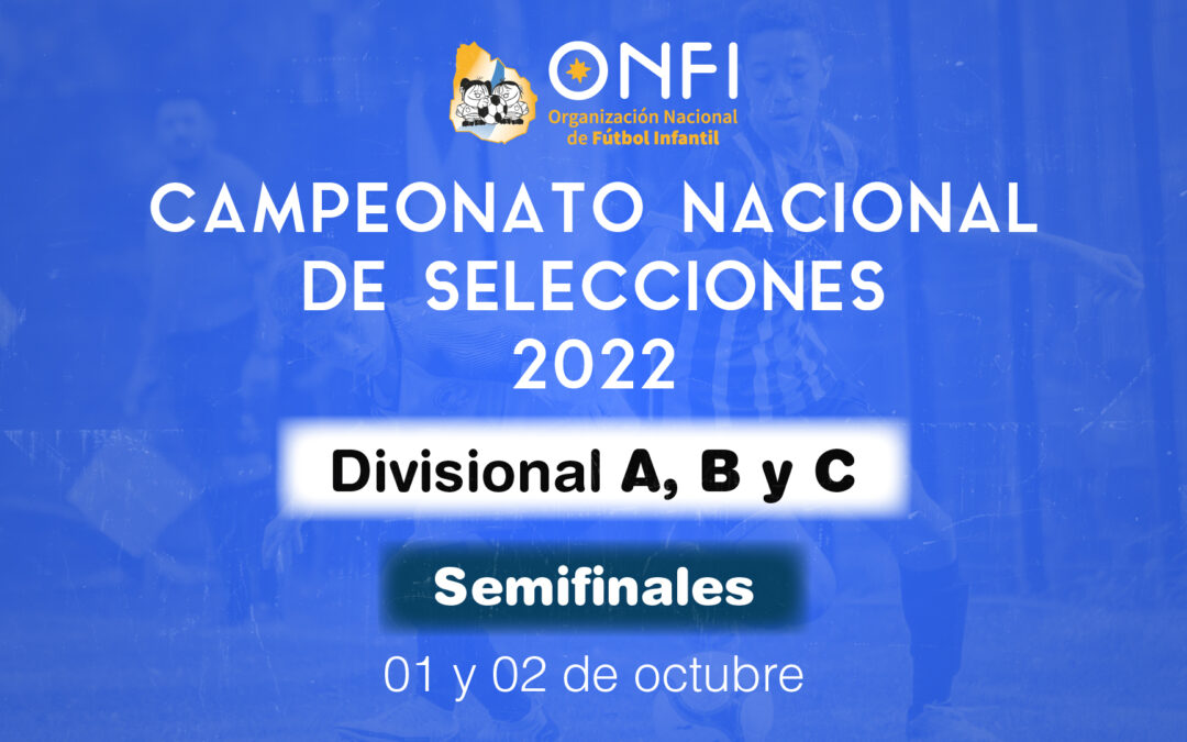 Semifinales Camp. Nac. de Selecciones 2022 – 01 y 02 de Octubre