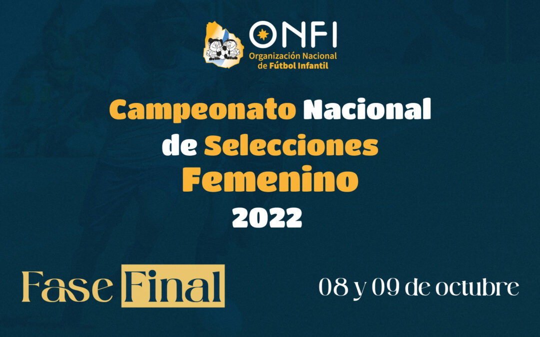 Finales Campeonato Nacional de Selecciones Femenino 2022