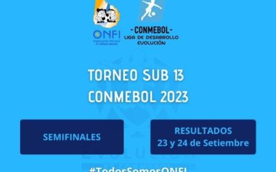 Resultados Semifinales Torneo Nacional CONMEBOL Sub 13 2023 – 23 y 24 de Setiembre