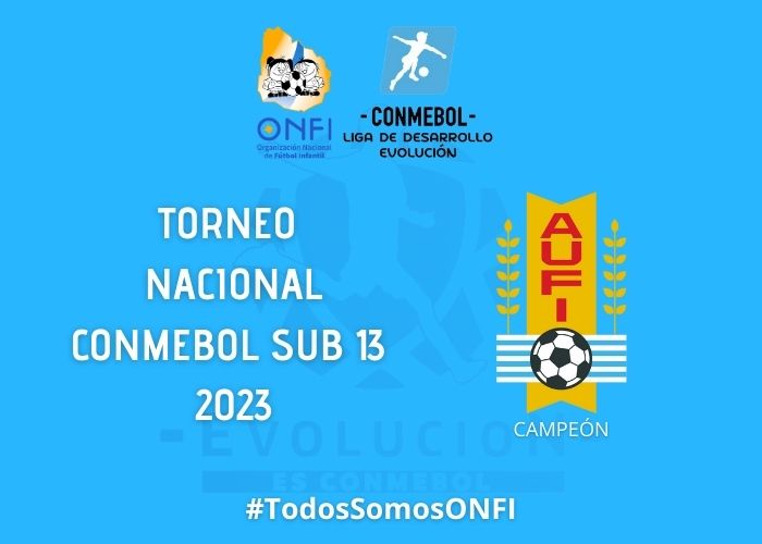 Finales del Torneo Nac. de CONMEBOL SUB 13 2023 🥇