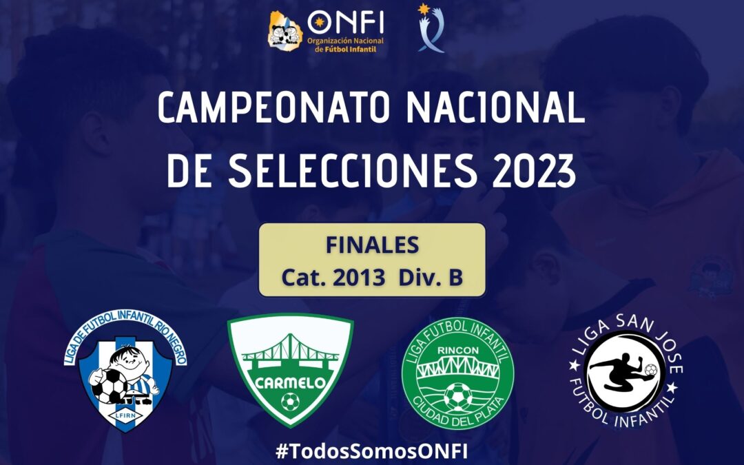 Finales Cat. 2013 (Div. B) – Camp. Nac. de Selecciones 2023