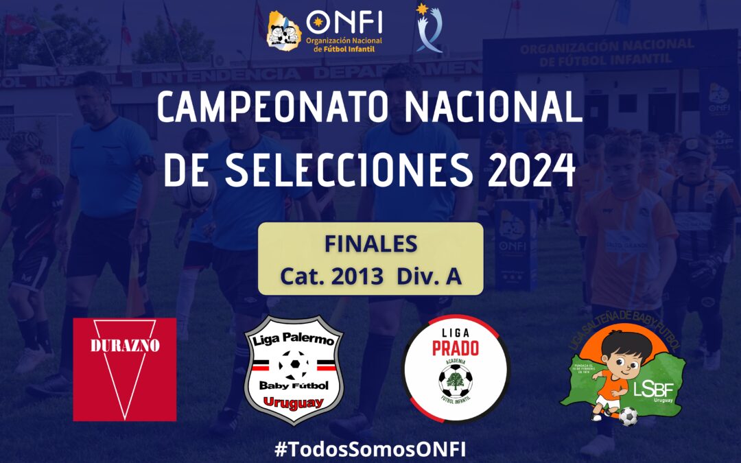 Finales Cat. 2013 (Div. A) – Camp. Nac. de Selecciones 2024