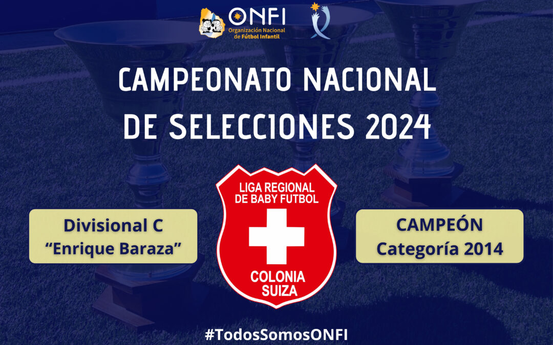 Campeonato Nac. de Selecciones 2024 – Cat. 2014 (Div. C) 🥇