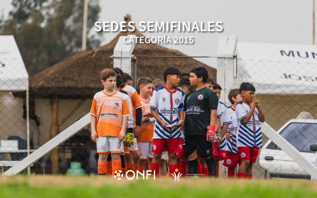 Semifinales del Campeonato Nacional de Selecciones 2025 – Categoría 2015 (Divisionales A, B y C)