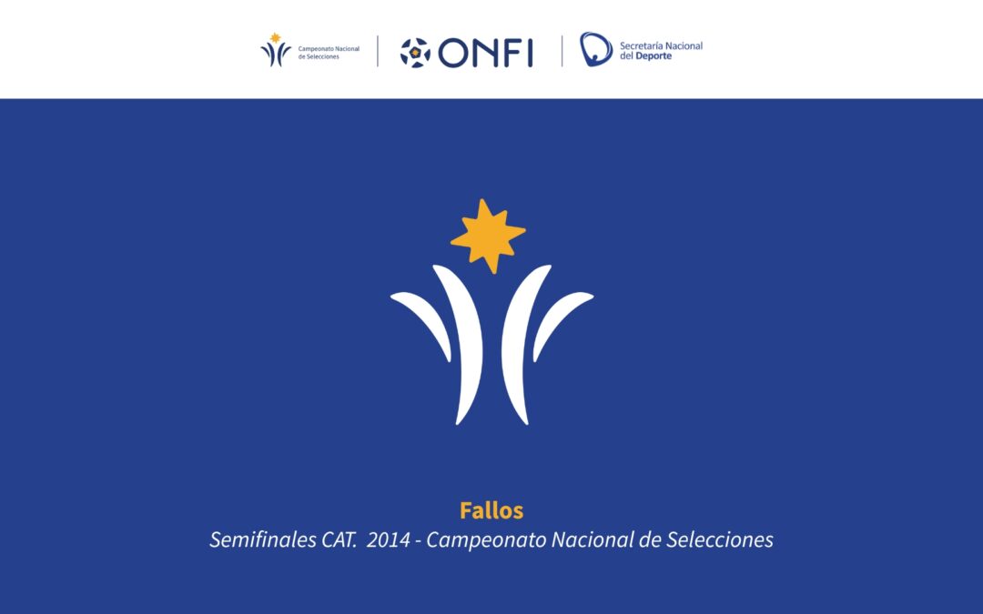 Fallo Nº 018/25 – Campeonato Nacional de Selecciones